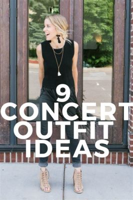 what to wear to a music concert and how it reflects your personal style